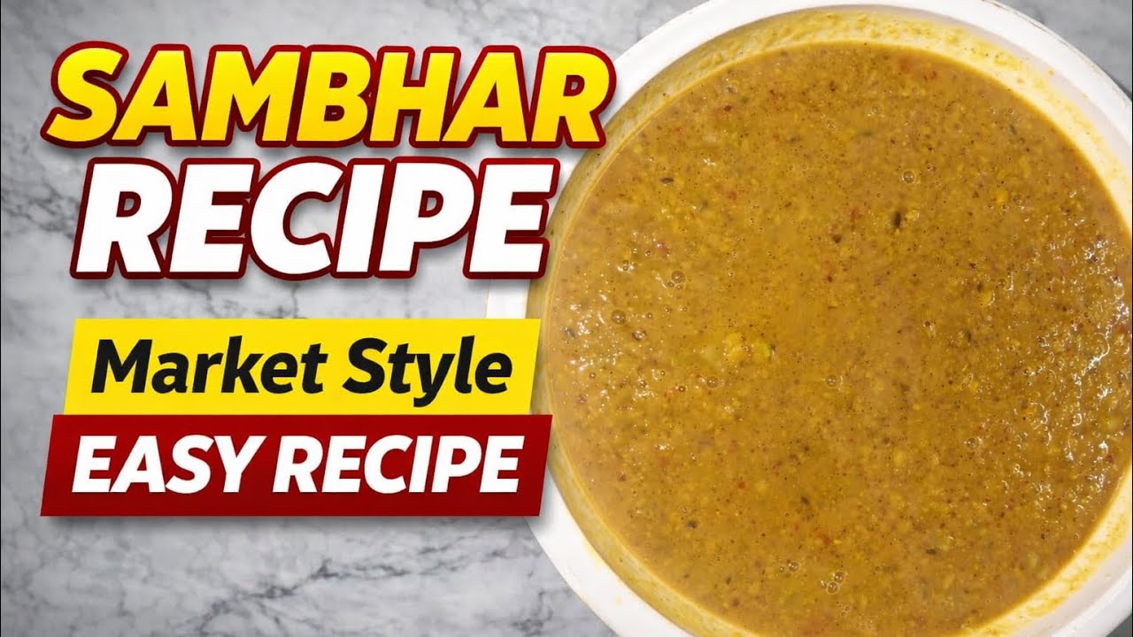Market Style Sambhar Recipe | Easy & Authentic South Indian Sambhar at Home | Hindi