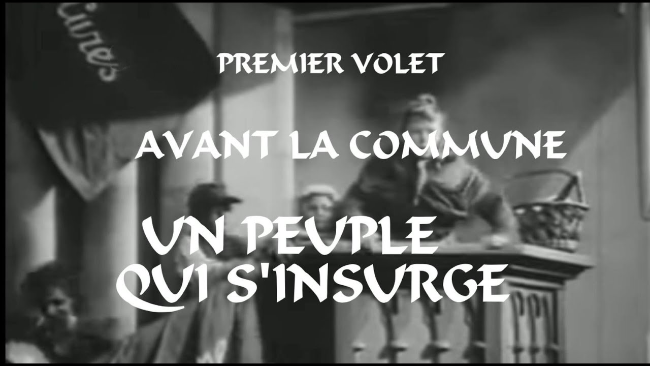 Une histoire de la Commune de Paris - 1er volet. Vers l'insurrection