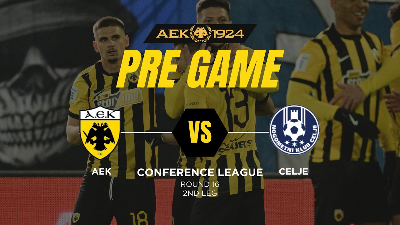 AEK1924 TV: PRE GAME ΑΕΚ - Τσέλιε
