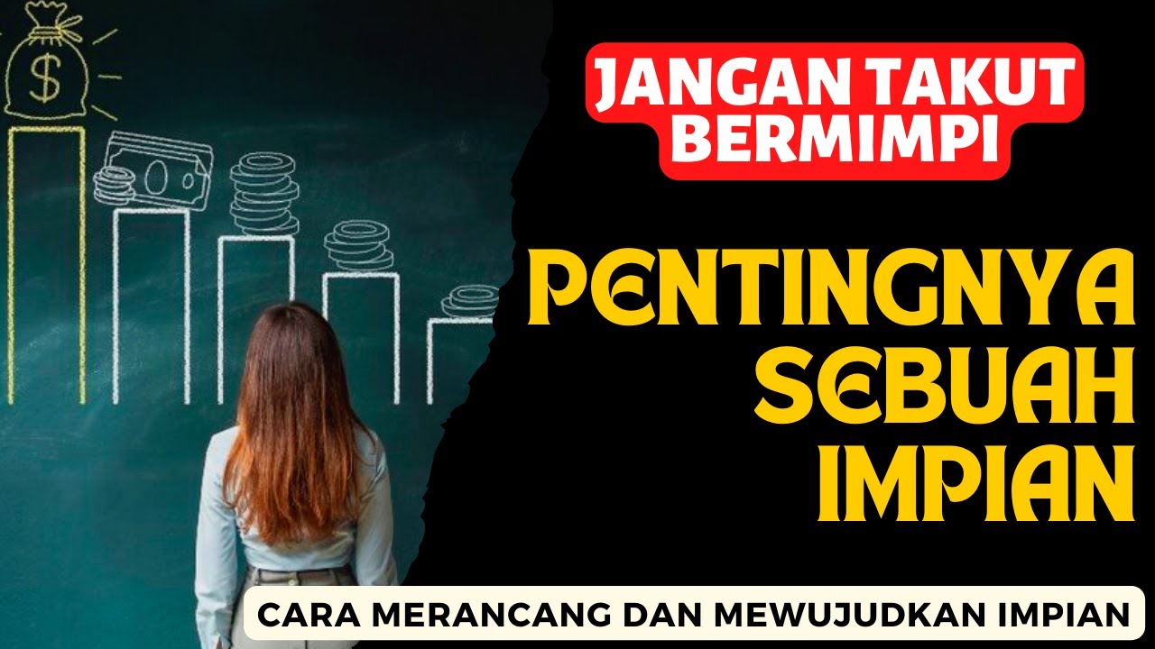 Cara Merancang Impian Yang Benar Agar Cepat Terwujud || Rahasia Hidup Sukses