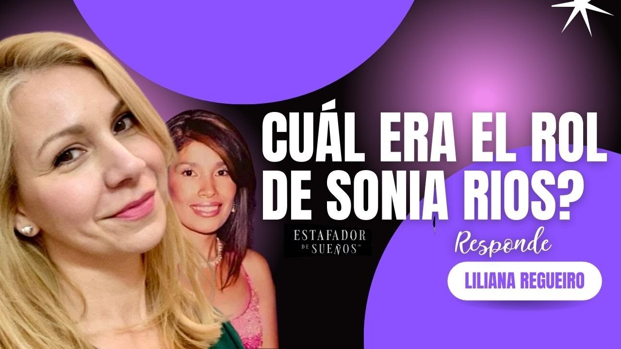 El rol de Sonia Rios - Liliana Regueiro