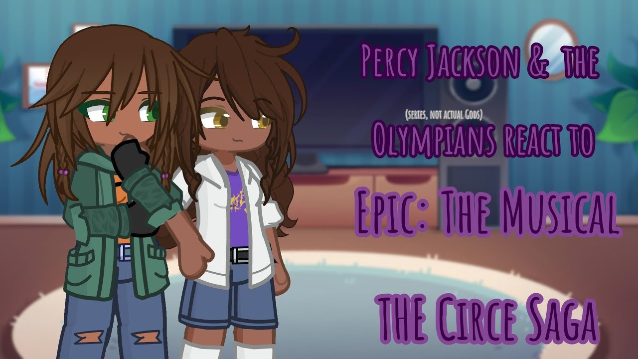 PJO react to the Circe Saga //Gacha Life 2 Reaction Video\\PUT IN x1.45/1.5