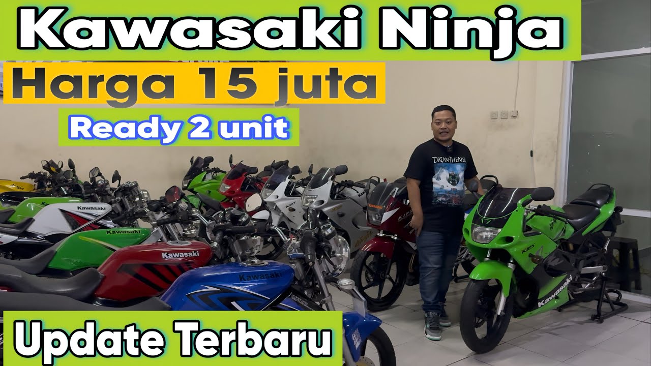 KAWASAKI NINJA - HARGA 15 JUTA - READY TERBARU - YASA 2 TAK