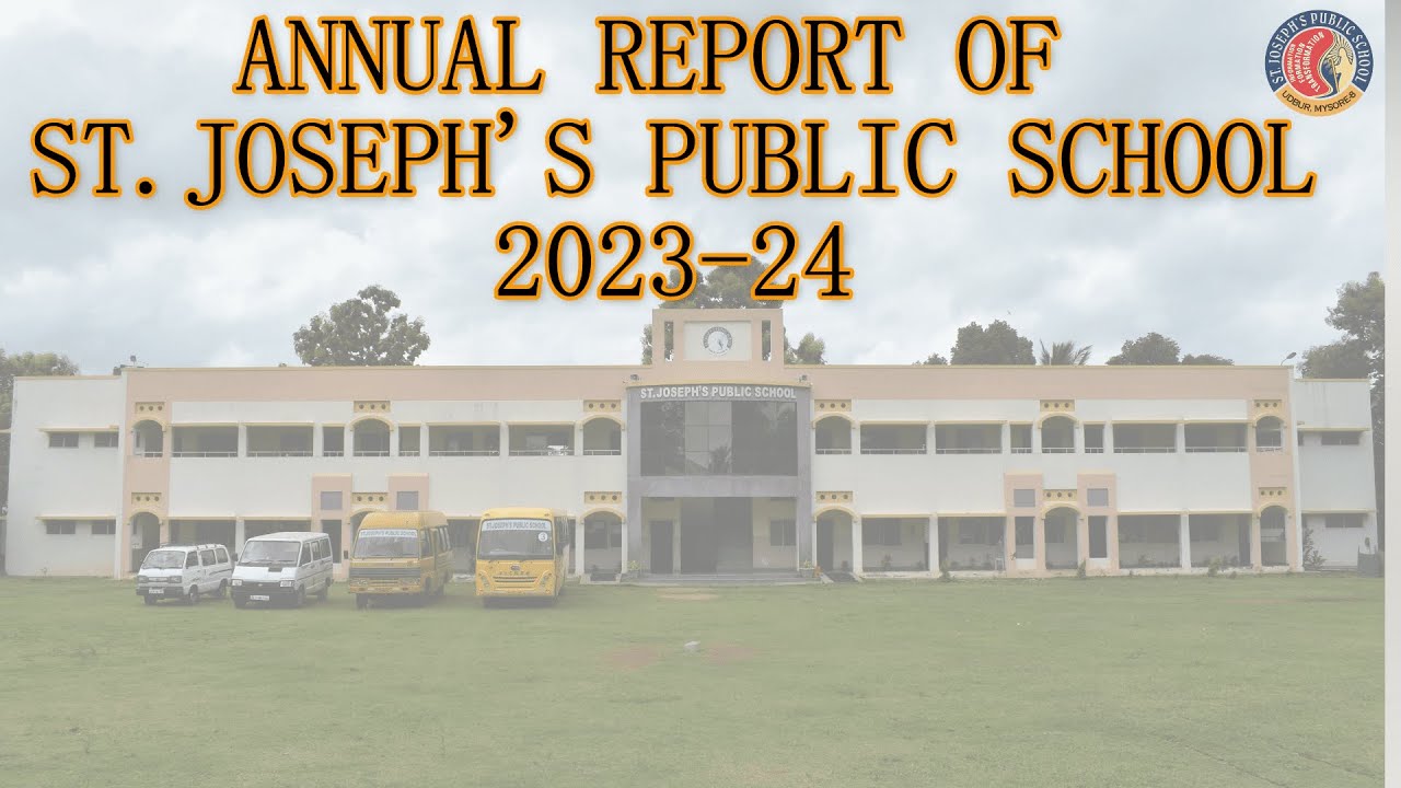 ANNUAL REPORT 2023-24 |ST. JOSEPH'S PUBLIC SCHOOL UDBUR,MYSORE|PRESENTED BY FR. ANJO PRINCIPAL SJPS