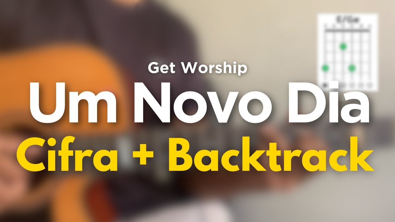 Aprenda UM NOVO DIA l Get Worship (TUTORIAL)
