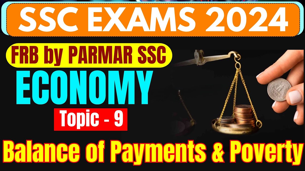 ECONOMICS FOR SSC | BALANCE OF PAYMENTS AND POVERTY | PARMAR SSC