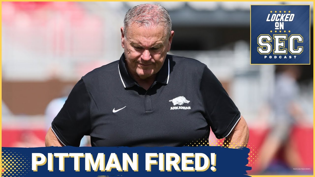 FIRED: Sam Pittman OUSTED as Arkansas Head Coach | Who Will SAVE the Razorbacks Now?