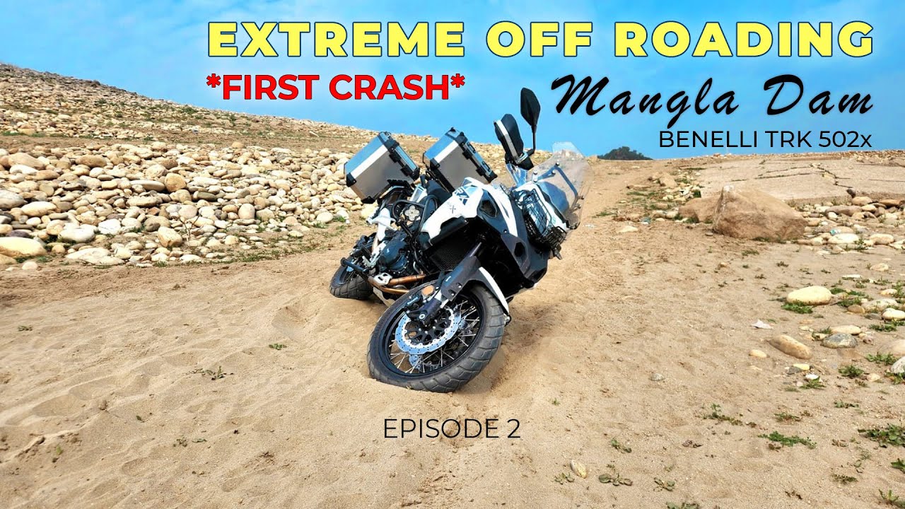 STUCK IN SAND | Mangla on Motorbike | Benelli TRK 502x | Lahore to Mangla Dam March 2023 | Episode 2