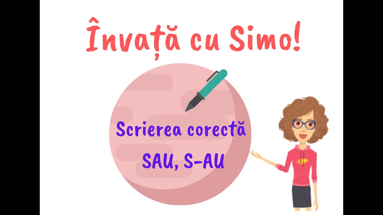 Scrierea corectă SAU, S AU