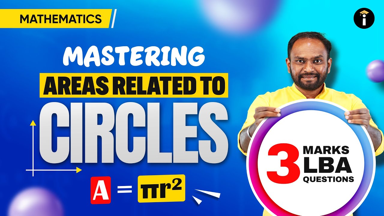 Areas Related to Circles – 3 Marks LBA Questions 📘 | Mathematics