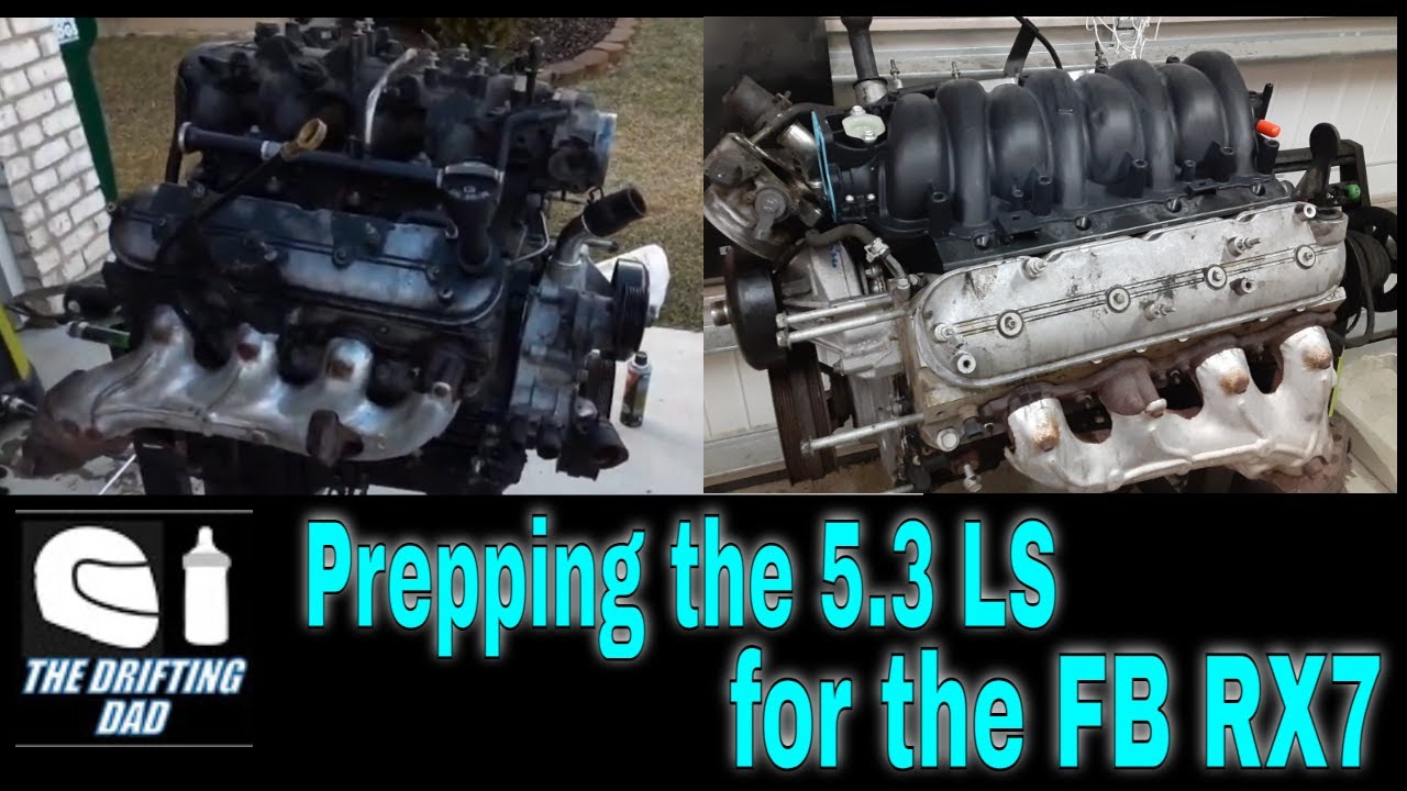 Drifting Dad Performance LS Swapped FB RX7 Part 2:  Prepping the 5.3 LS Engine for Install