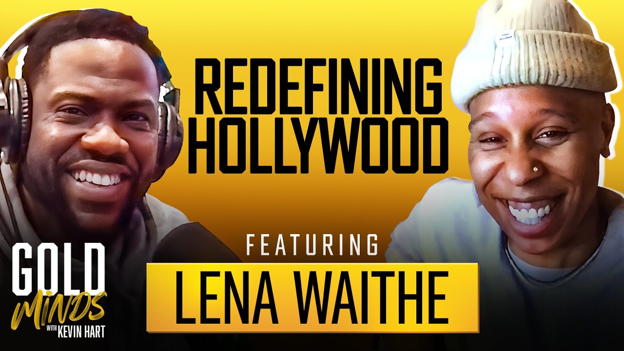 Director Writer & Producer Lena Waithe Interview | Full Episode | Gold Minds With Kevin Hart Podcast