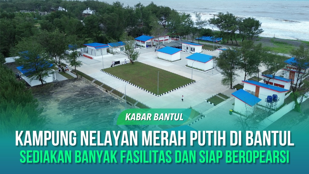 Pembangunan Kampung Nelayan Merah Putih di Poncosari Bantul Telah Rampung | KABAR BANTUL