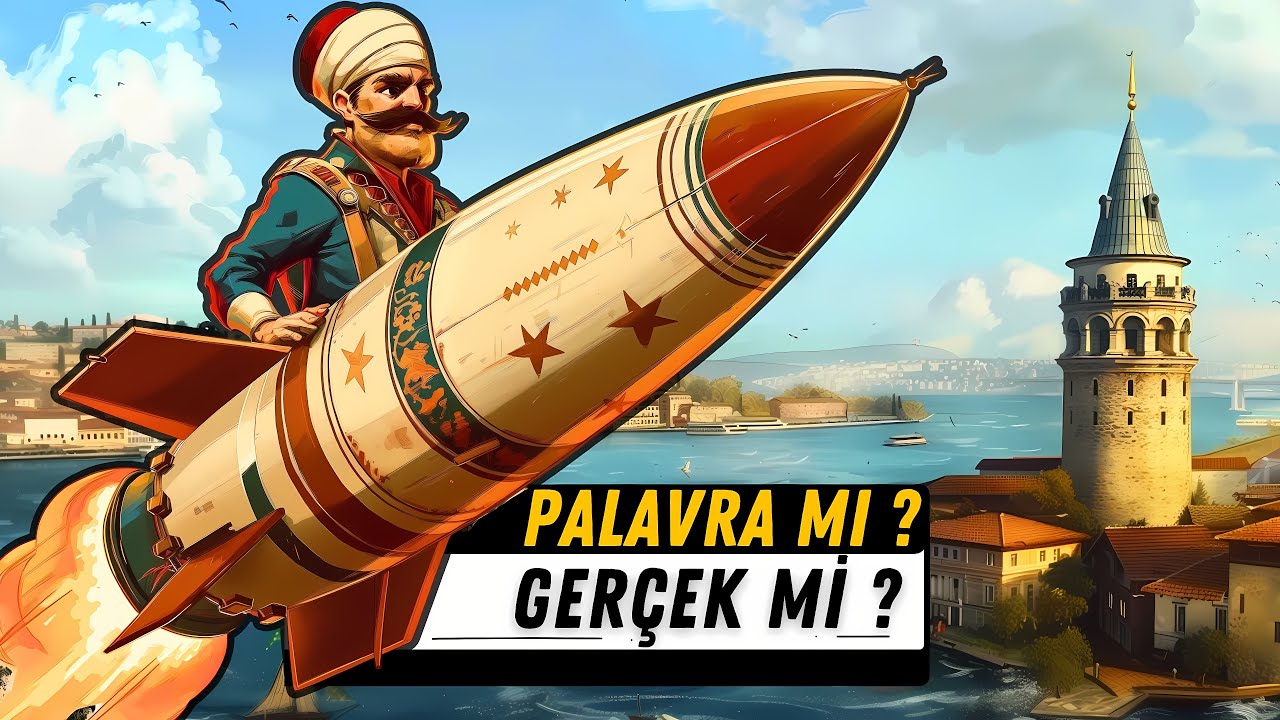 Osmanlı'nın Roket Adamı Lagari Hasan Çelebi !
