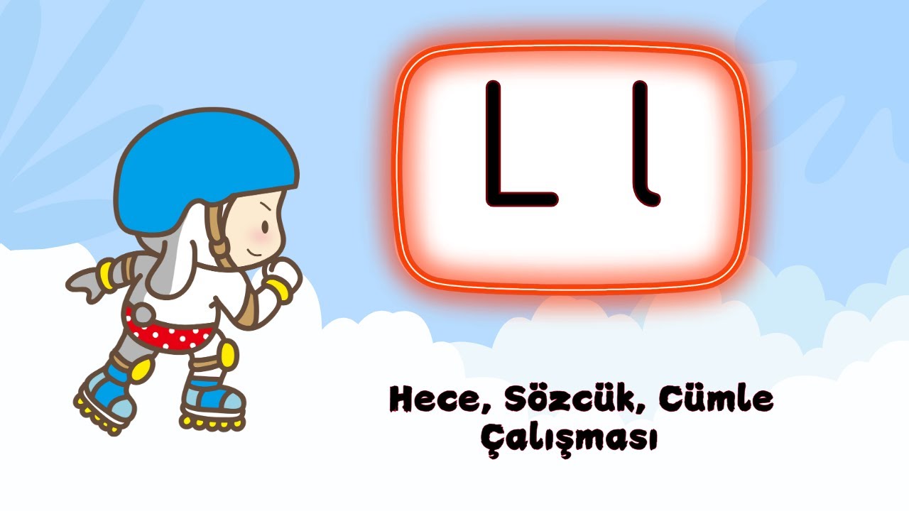 #yenim&uuml;fredat ANETİL       L sesi hece s&ouml;zc&uuml;k &ccedil;alışması