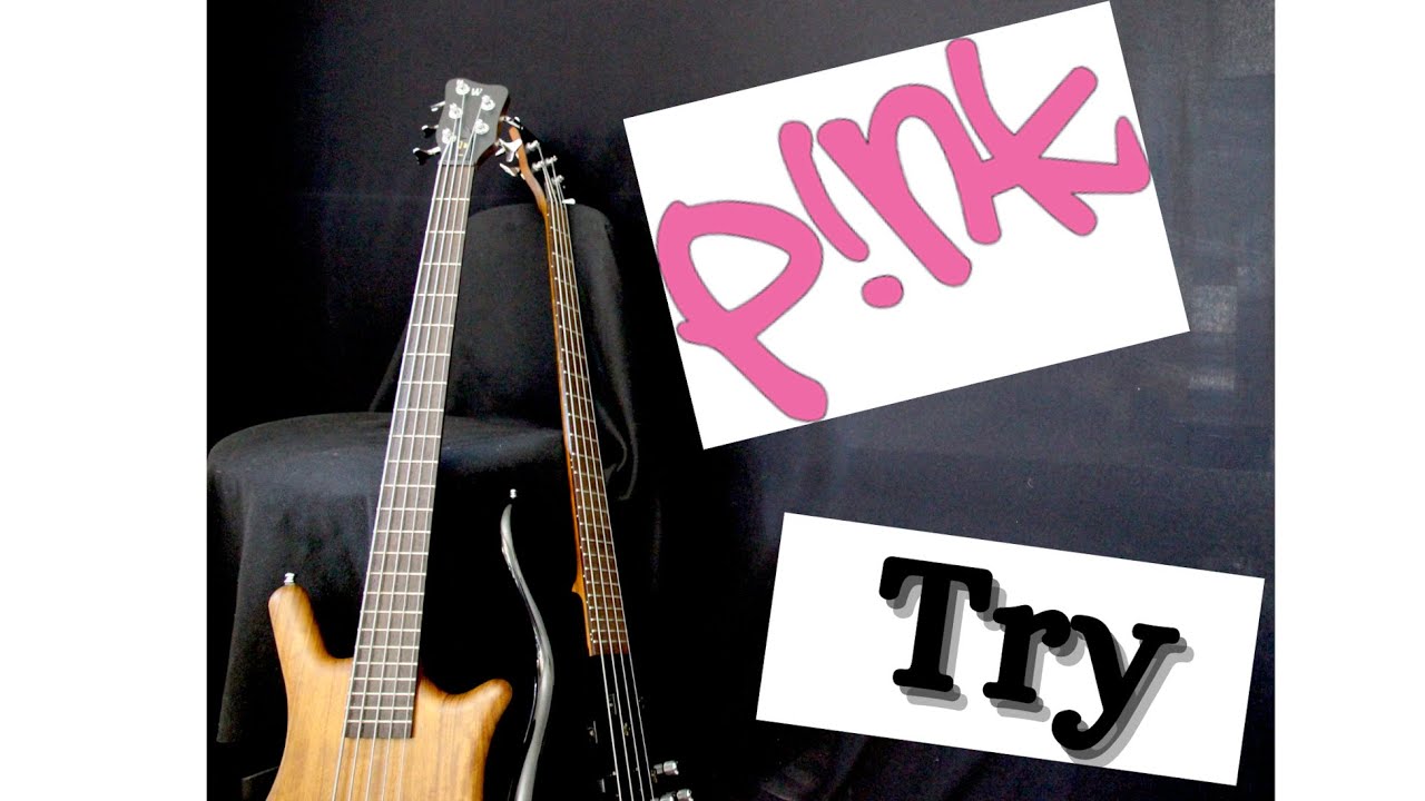 P!nk - Try (Bass Cover with Tabs)