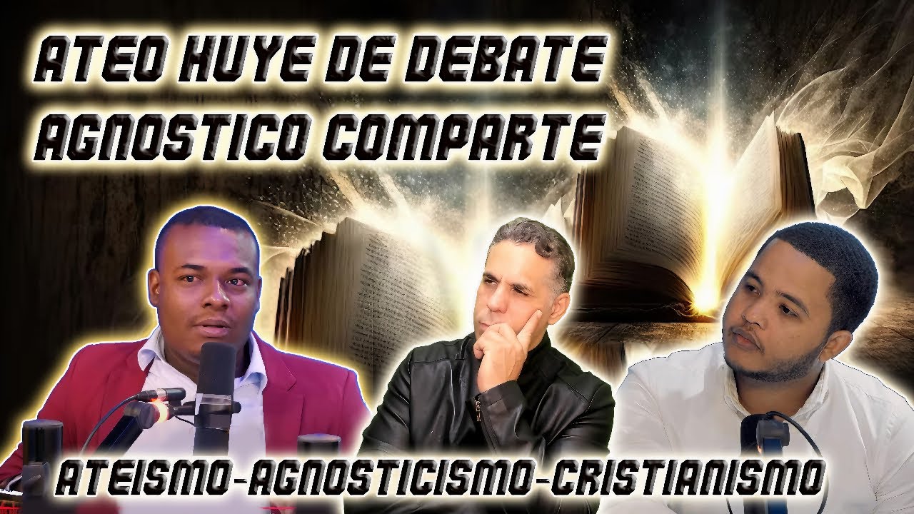 ATEO HUYE DE DEBATE Y AGNOSTICO CARLOS SIERRA DIALOGA CON VELOZ Y RODRIGUEZ APOLOGISTAS CRISTIANOS