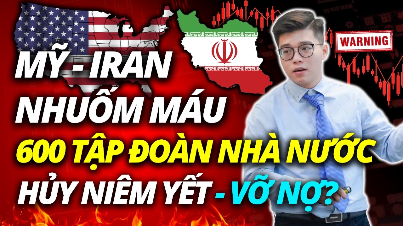 MỸ - IRAN NHUỐM MÁU, VIETTEL BIDV PVN VIETCOMBANK TOANG...SẮP HỦY NIÊM YẾT?? | ĐẦU TƯ CHỨNG KHOÁN