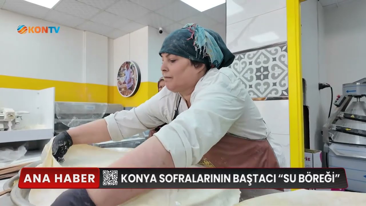 KONYA SOFRALARININ BAŞ TACI SU BÖREĞİ