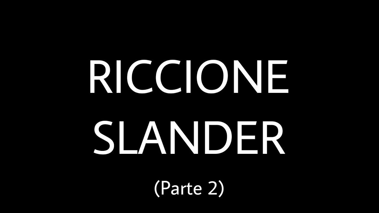 Riccione slander (parte 2)