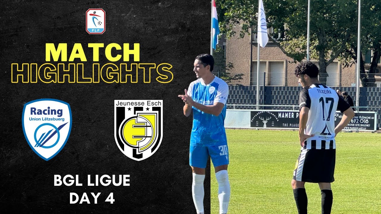 BGL Ligue Match Highlights | Day 4: Racing FC 1:1 Jeunesse Esch