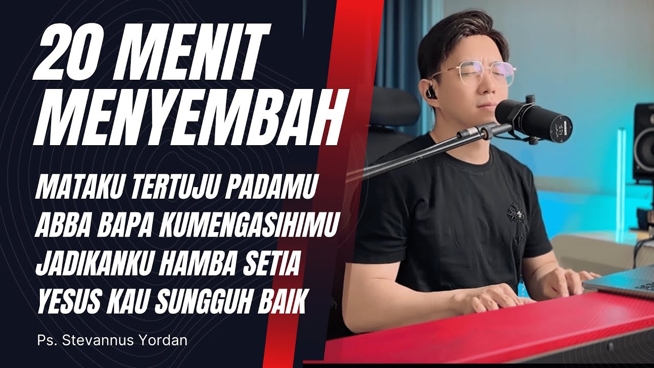 20 Menit Menyembah Membawa Ketenangan - Ps. Stevannus Yordan ft Michael Adam