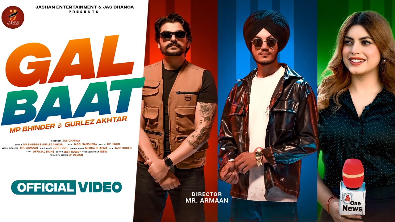 Gal Baat (Official Video) Mp Bhinder & Gurlez Akhtar | Kv Singh | New Punjabi Songs 2025
