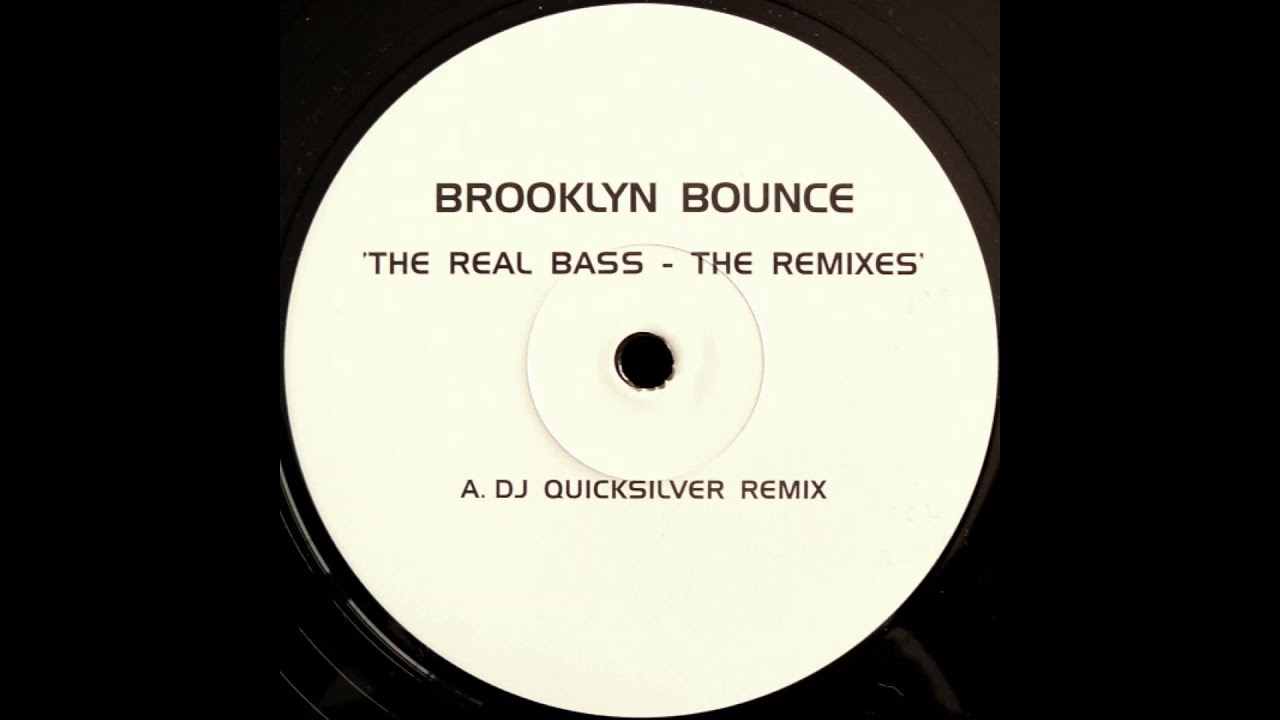 Brooklyn Bounce - The Real Bass (DJ Quicksilver Remix)