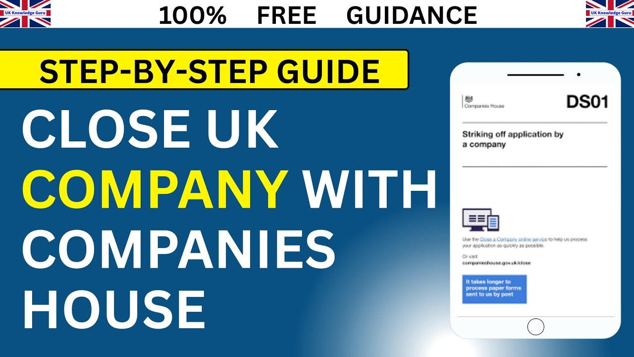 How to Close a UK Limited Company in 2026 | Step-by-Step Guide to Strike Off via Companies House