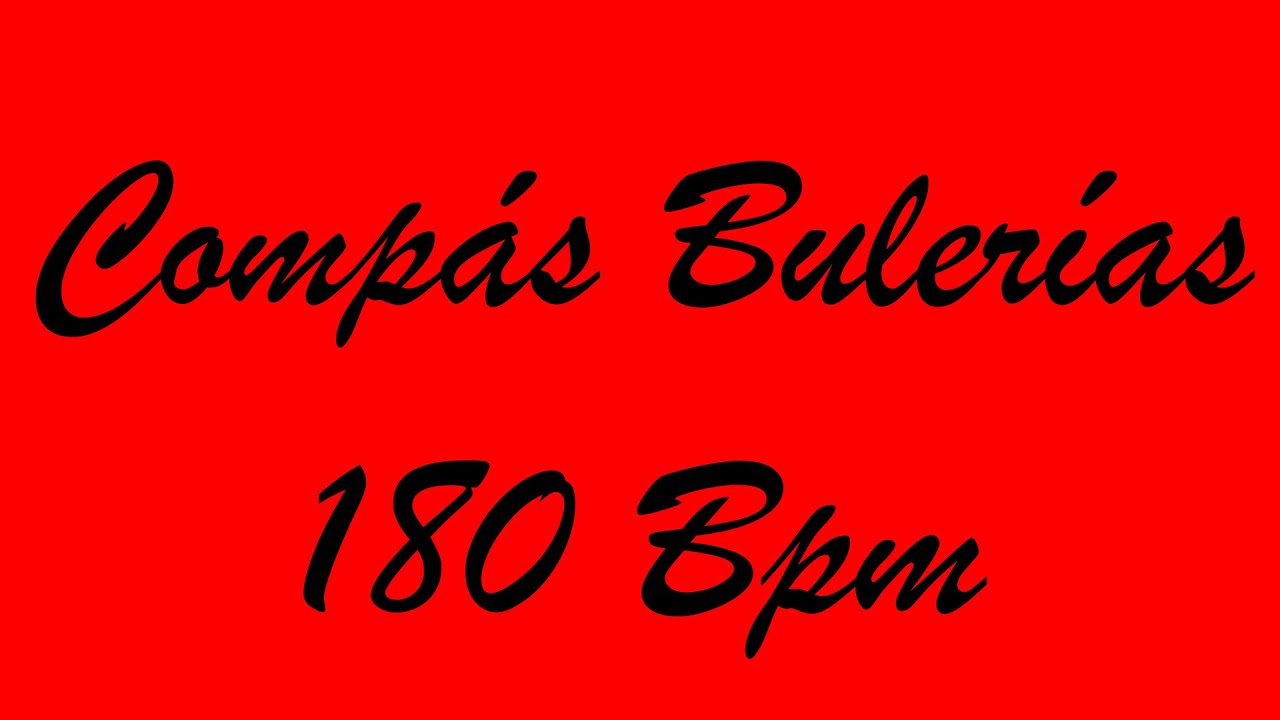 Compás Bulerías 180 Bpm - Bases Flamencas