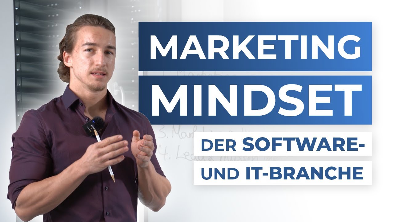 Marketing Mindset der Software- und IT-Branche