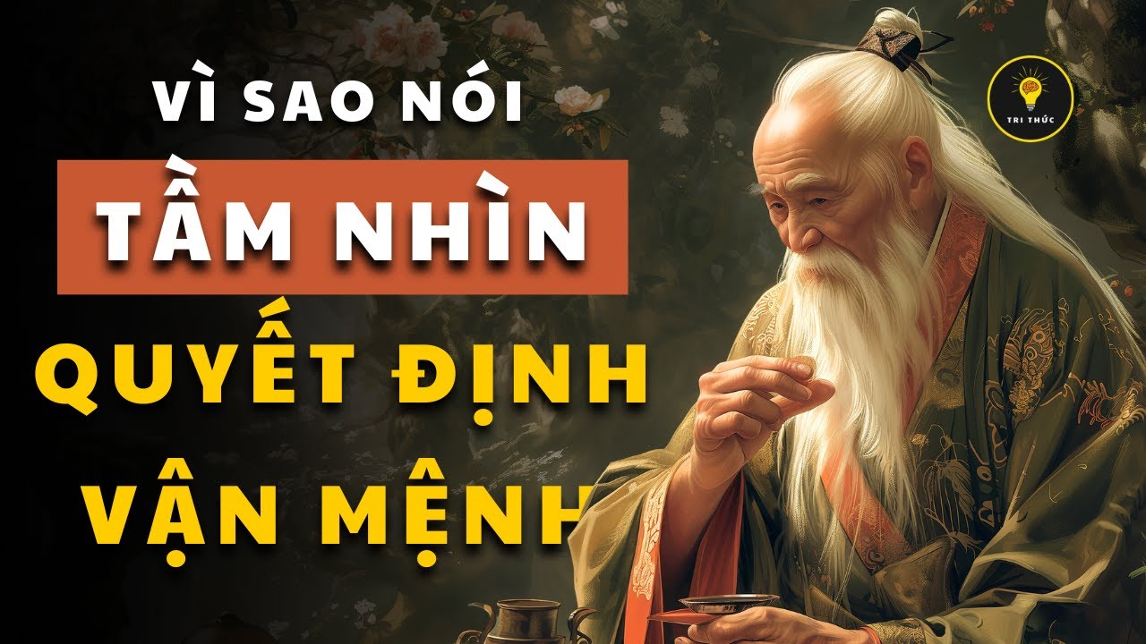 18 câu chuyện giúp bạn MỞ RỘNG TẦM NHÌN, Thay Đổi Cuộc Đời | Tríết lý cuộc sống