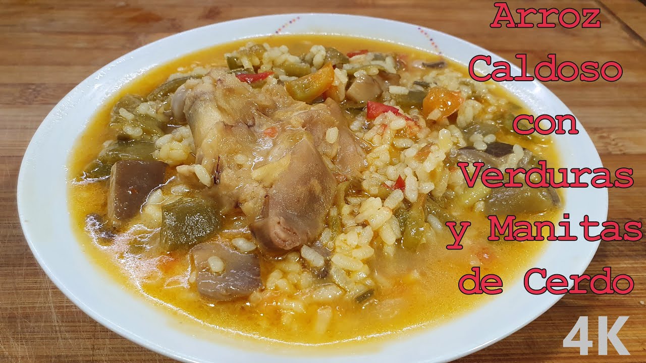 Arroz Caldoso Con Verduras y Manitas de Cerdo  🥬🐖 | Receta Fácil y Rápida