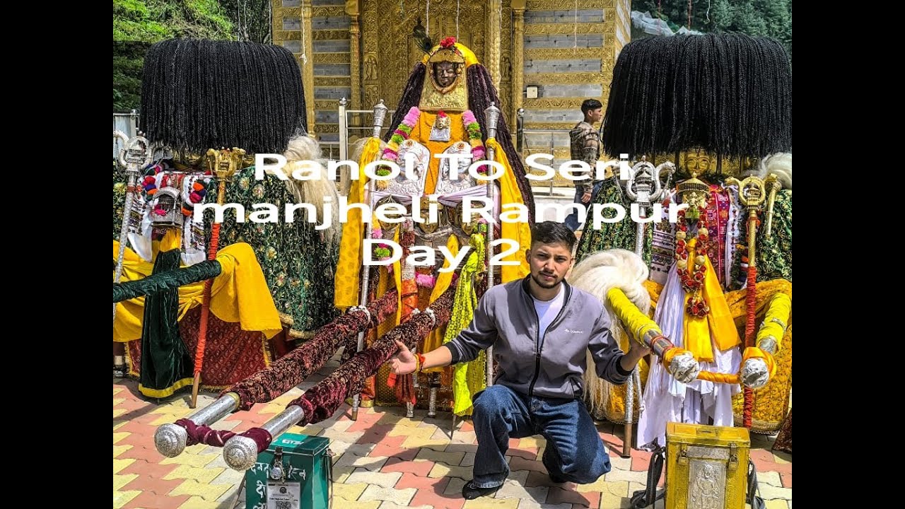 Devta Khantu Ranol to Seri Manjheli (rampur) Part 2.