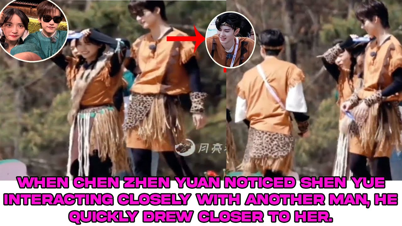 Chen Zhen Yuan noticed Shen Yue interacting closely with another man, he quickly drew closer to her