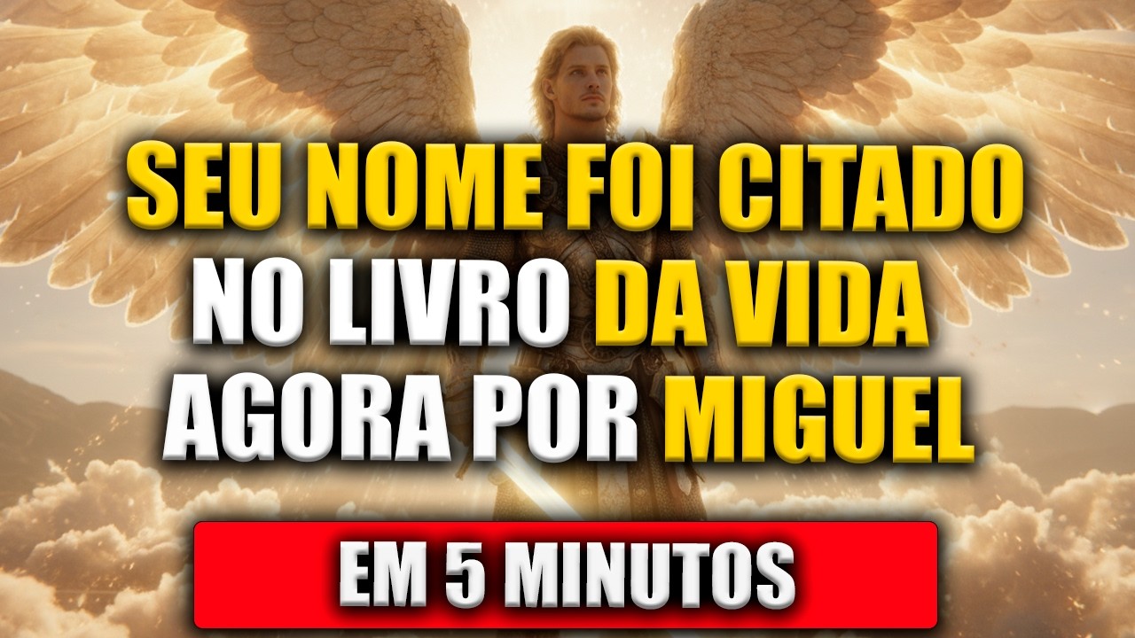 ARCANJO MIGUEL Foi Enviado Para Você HOJE - Algo Vai Se Mover Agora Mesmo