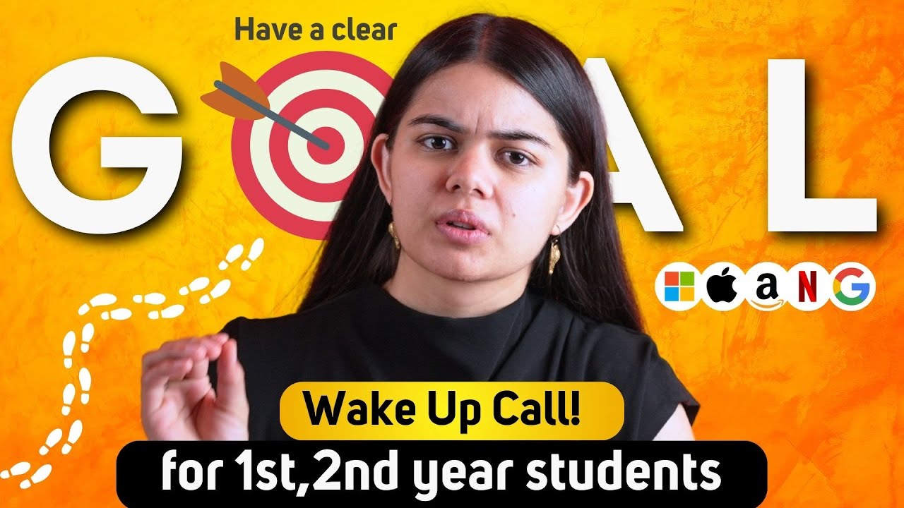WAKE UP CALL for 1st, 2nd year students - Know what's your Goal