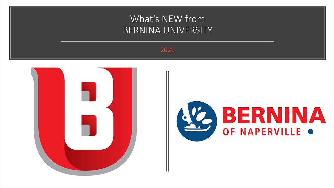 What's New from BERNINA University: 2021