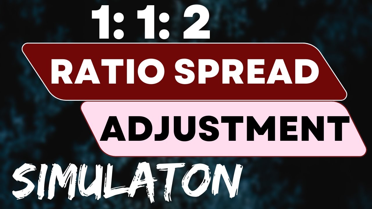 RATIO SPREAD ADJUSTMENT | SIMULATION