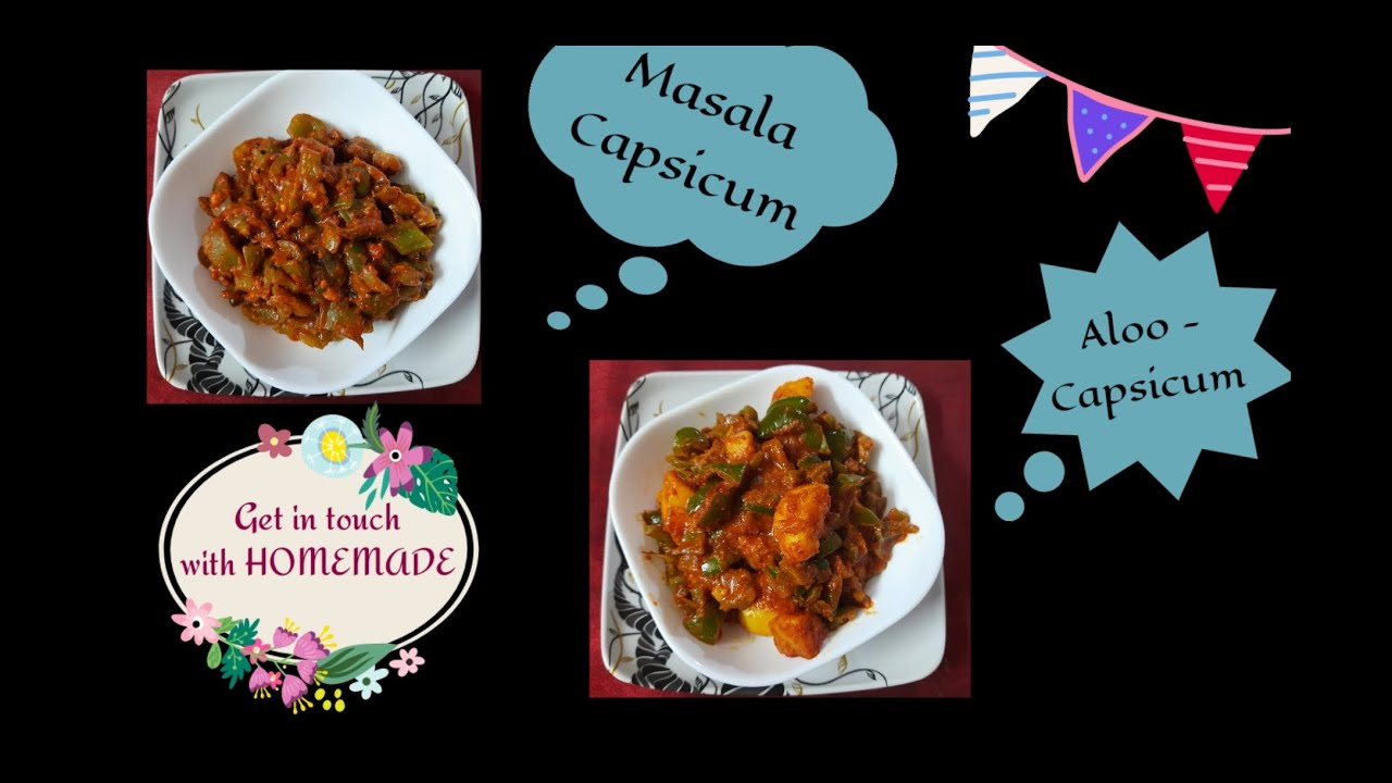 Aloo Capsicum | Masala Capsicum | Capsicum Sabjis - Get in touch with HOMEMADE