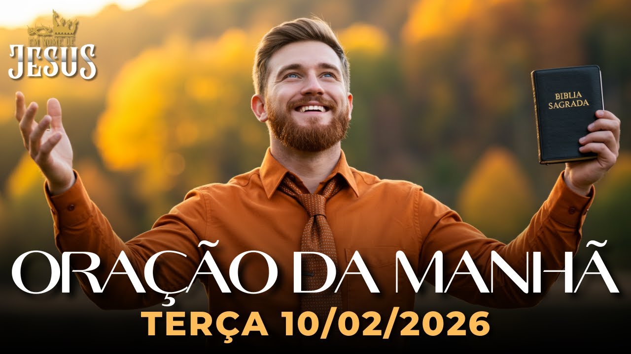 Oração da Manhã de Hoje Terça 10/02 — Renove as Forças e Confie no Tempo de Deus