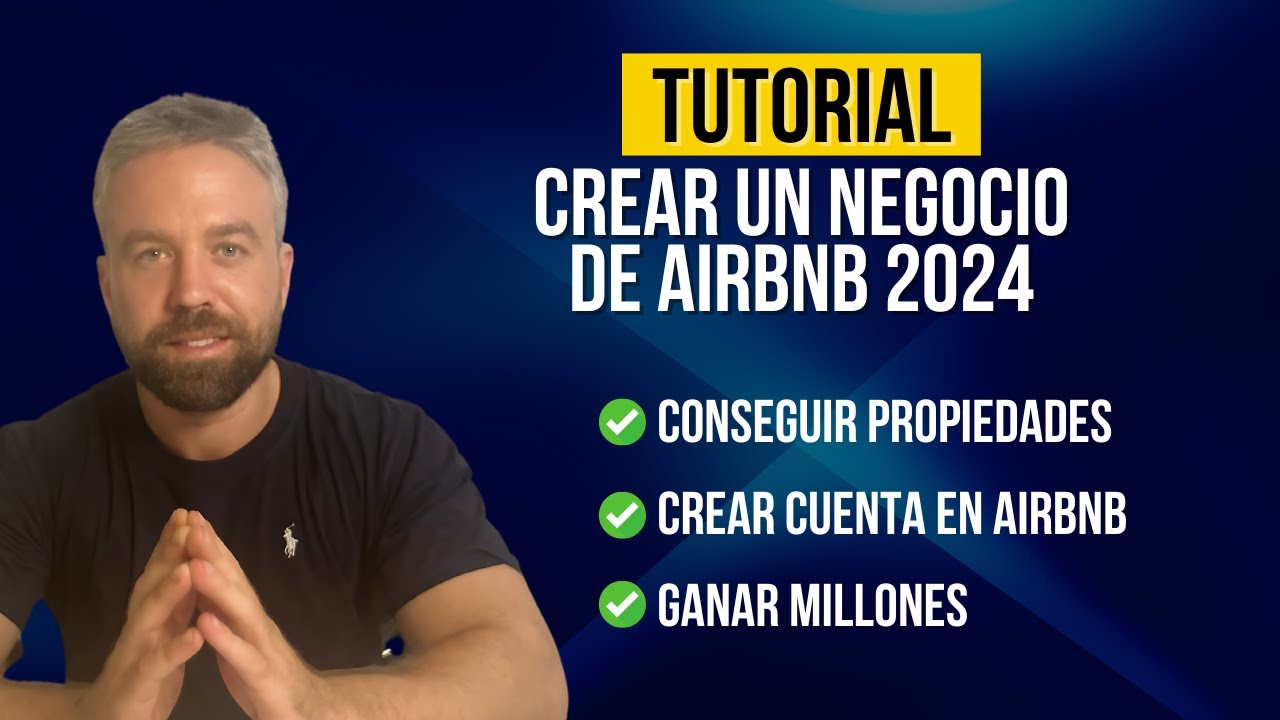 🚀 CÓMO CREAR UN NEGOCIO DE AIRBNB Y AUTOMATIZARLO - TUTORIAL & CURSO COMPLETO PASO A PASO