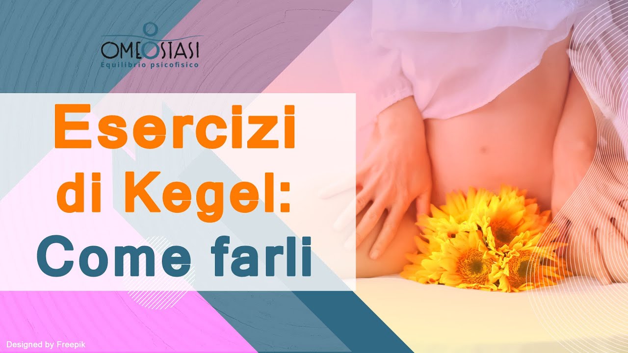 Allenare il pavimento pelvico: come fare gli esercizi di Kegel