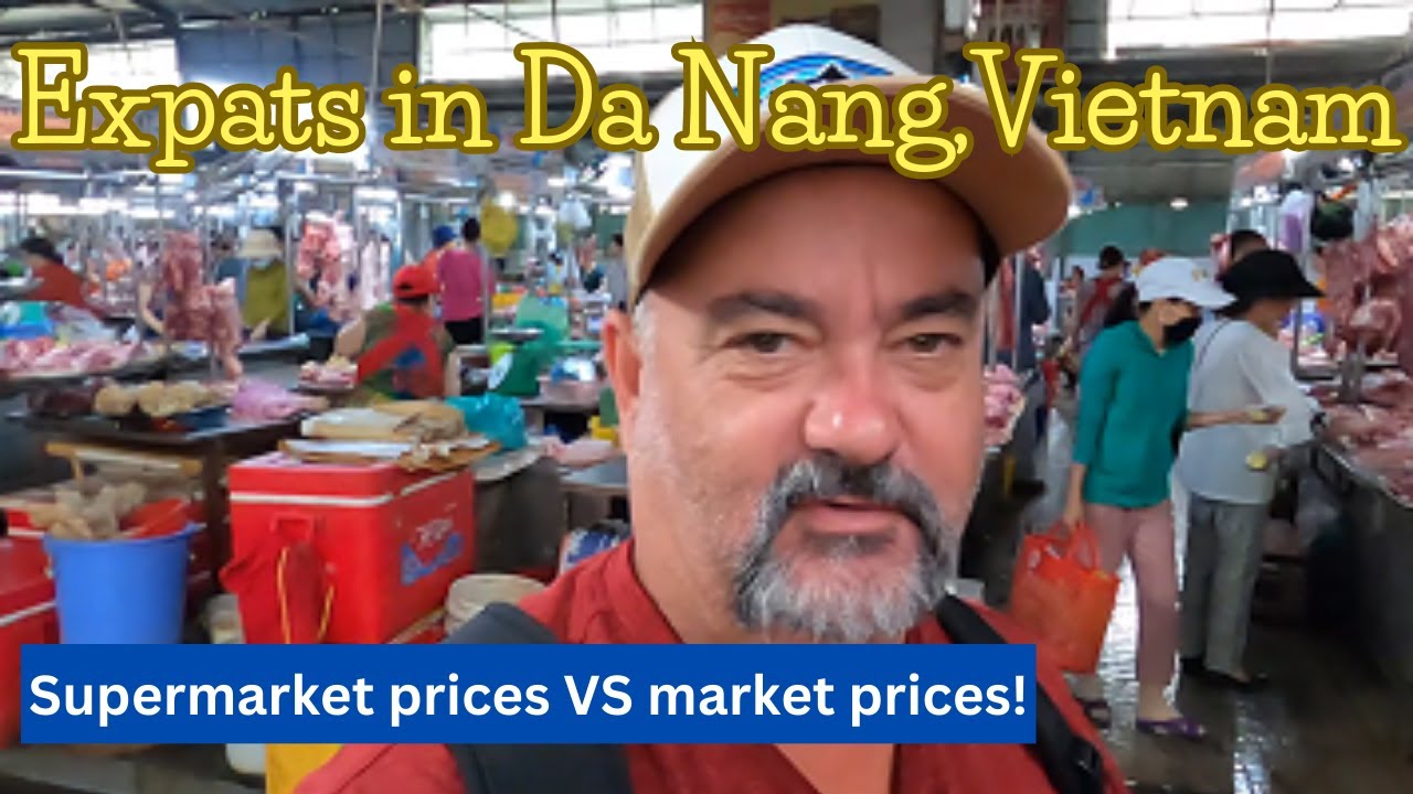 Da Nang Vietnam, Expat Cost Of Living. Supermarket Prices and more!
