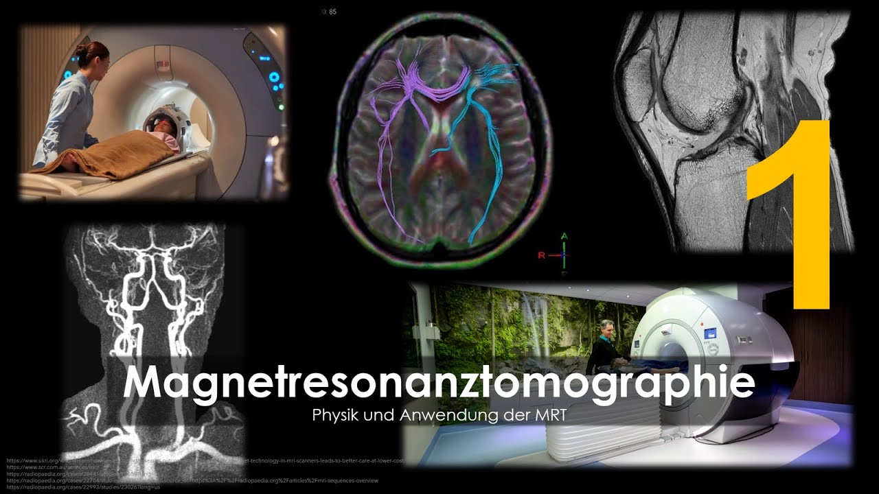 Grundlagen der Magnetresonanztomographie   Physik der MRT 1 v2