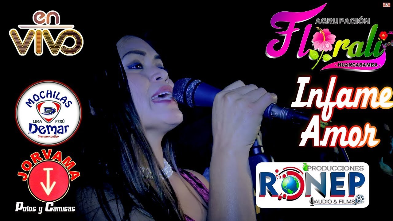 AGRUPACION MUSICAL FLORALY►INFAME AMOR ☆ EN VIVO 2017 ☆ ✓ ♫ ☛ RONEP Producciones