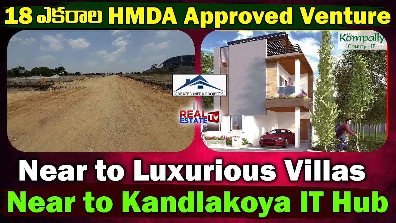 Kompally County 3 || 18 Acres HMDA Approved Venture near Kandlakoya IT Hub || Premium Villa Plots