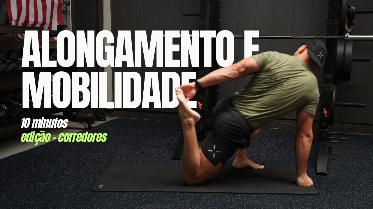 10MIN - MOBILIDADE PARA CORREDORES