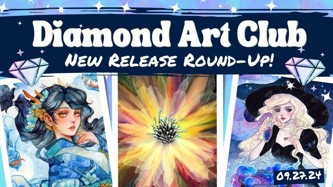 Diamond Art Club NEW Release Round Up - Sept 28.24