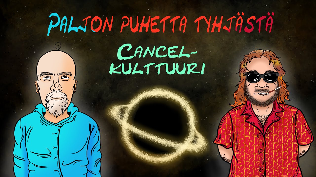 Paljon puhetta tyhj&auml;st&auml; -podcast kausi 3 jakso 9 &mdash; Cancelointi, sen historia ja seuraukset